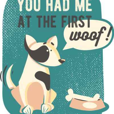 You Had Me At The First Woof! Thumbnail